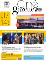 Ciné gazette du Ciné-Gazette du 17 avril au 14 mai 2024